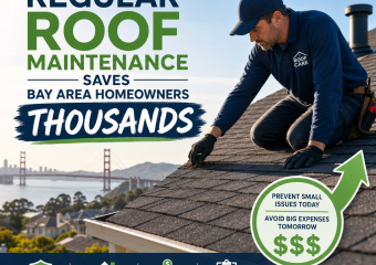 Roofing contractor inspecting a Bay Area home roof to prevent leaks and save on costly repairs